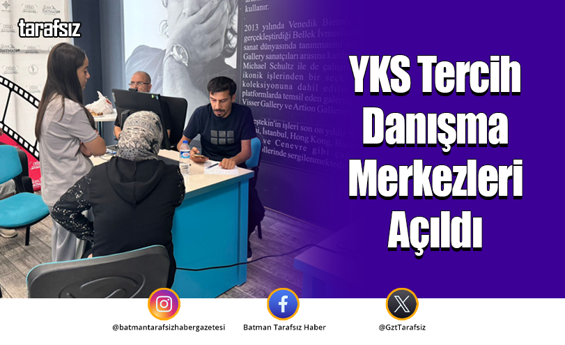 YKS Tercih Danışma Merkezleri Açıldı