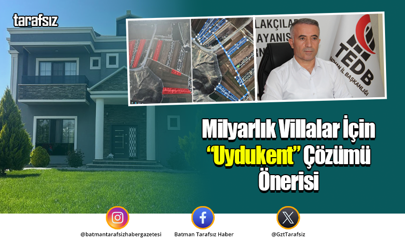 Milyarlık Villalar İçin “Uydukent” Çözümü Önerisi