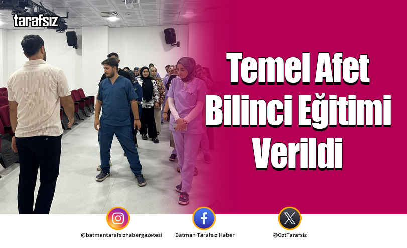 Temel Afet Bilinci Eğitimi Verildi