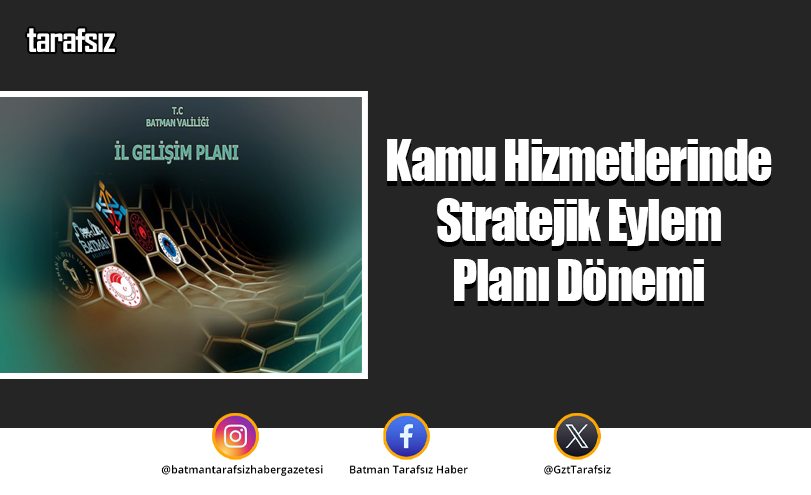 Kamu Hizmetlerinde Stratejik Eylem Planı Dönemi