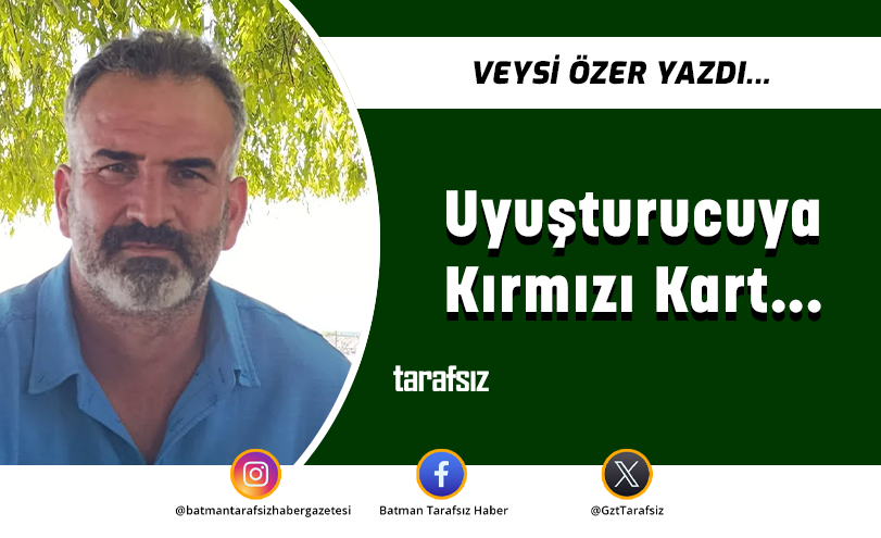 Uyuşturucuya Kırmızı Kart…