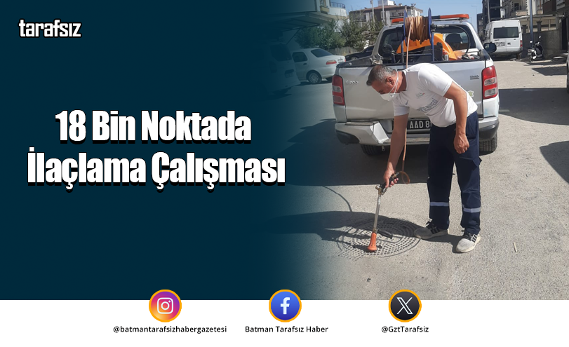 18 Bin Noktada İlaçlama Çalışması