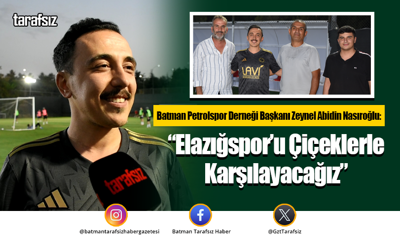 “Elazığspor’u Çiçeklerle Karşılayacağız”