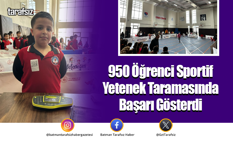 950 Öğrenci Sportif Yetenek Taramasında Başarı Gösterdi