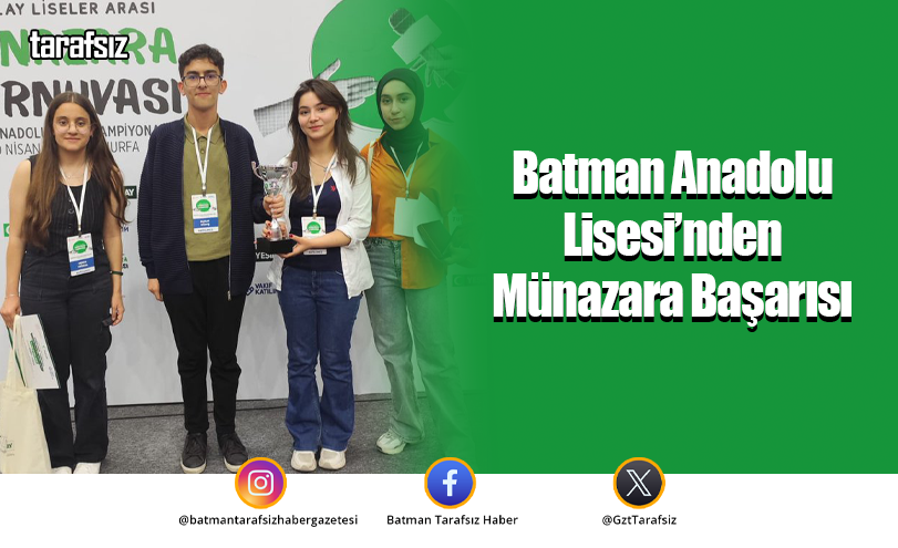 Batman Anadolu Lisesi’nden Münazara Başarısı