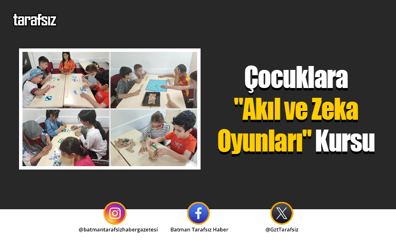 Çocuklara “Akıl ve Zeka Oyunları” Kursu