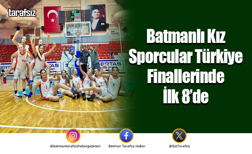 Batmanlı Kız Sporcular Türkiye Finallerinde İlk 8’de
