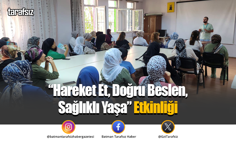 “Hareket Et, Doğru Beslen, Sağlıklı Yaşa” Etkinliği