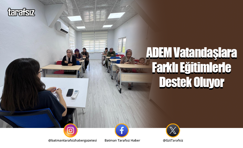 ADEM Vatandaşlara Farklı Eğitimlerle Destek Oluyor