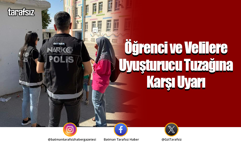 Öğrenci ve Velilere Uyuşturucu Tuzağına Karşı Uyarı