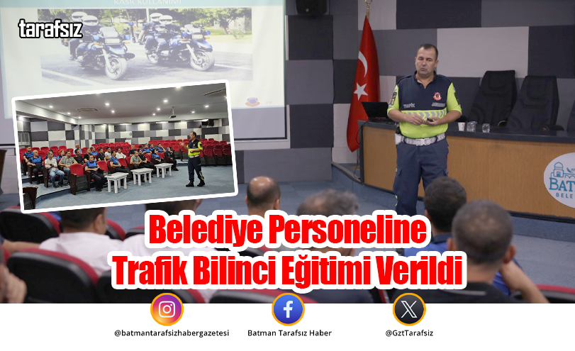 Belediye Personeline Trafik Bilinci Eğitimi Verildi