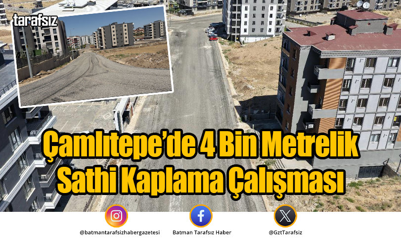 Çamlıtepe’de 4 Bin Metrelik Sathi Kaplama Çalışması