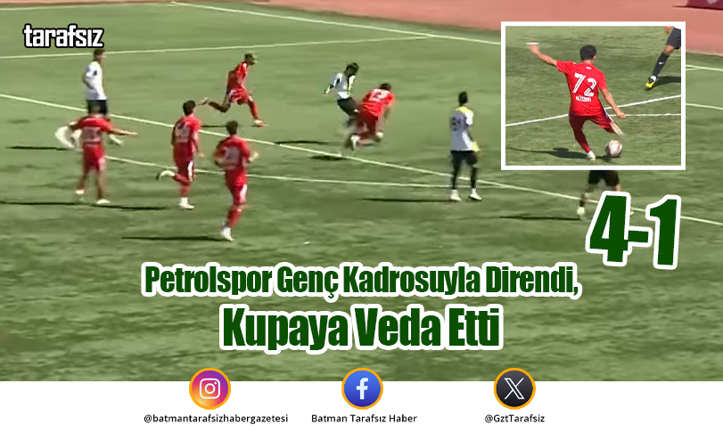 Petrolspor Genç Kadrosuyla Direndi, Kupaya Veda Etti