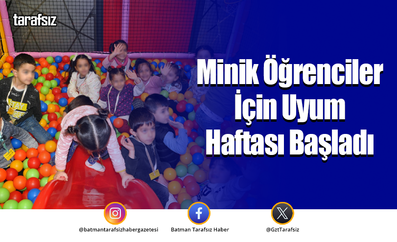 Minik Öğrenciler İçin Uyum Haftası Başladı