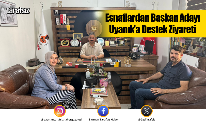Esnaflardan Başkan Adayı Uyanık’a Destek Ziyareti