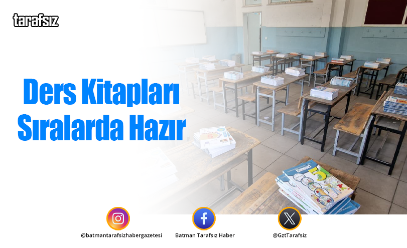 Ders Kitapları Sıralarda Hazır