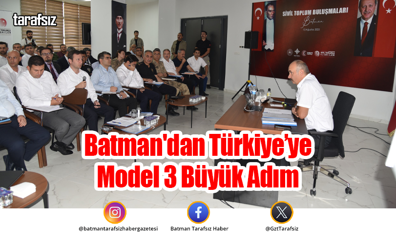 Batman’dan Türkiye’ye Model 3 Büyük Adım