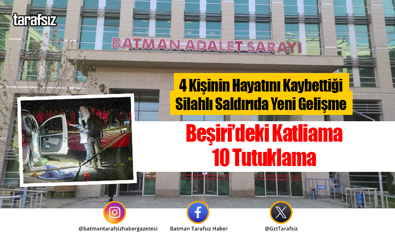 Beşiri’deki Katliama 10 Tutuklama