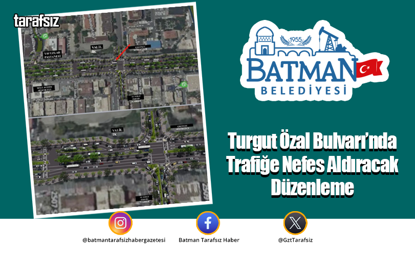 Turgut Özal Bulvarı’nda Trafiğe Nefes Aldıracak Düzenleme