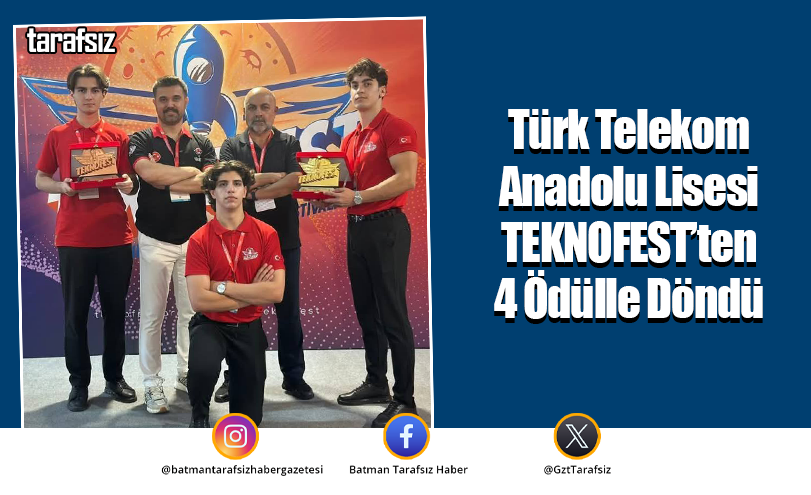 Türk Telekom Anadolu Lisesi TEKNOFEST’ten 4 Ödülle Döndü