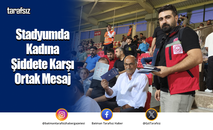 Stadyumda Kadına Şiddete Karşı Ortak Mesaj