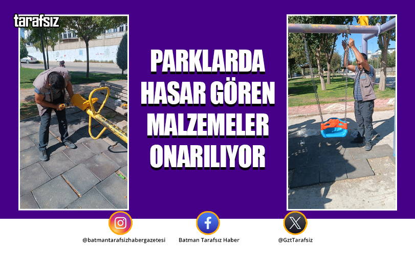 PARKLARDA HASAR GÖREN MALZEMELER ONARILIYOR