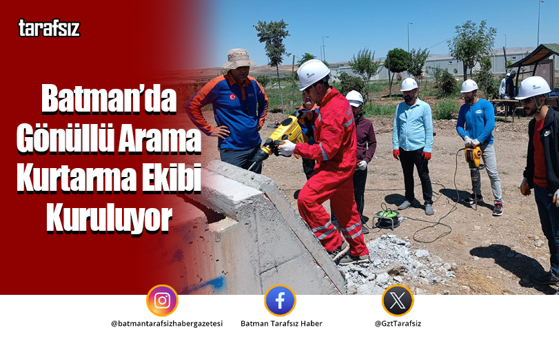 Batman’da Gönüllü Arama Kurtarma Ekibi Kuruluyor