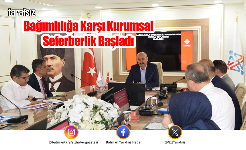 Bağımlılığa Karşı Kurumsal Seferberlik Başladı