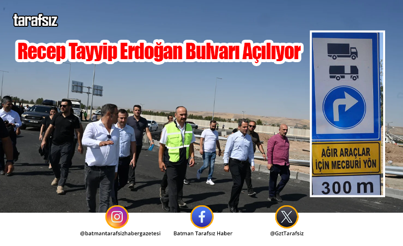 Recep Tayyip Erdoğan Bulvarı Açılıyor