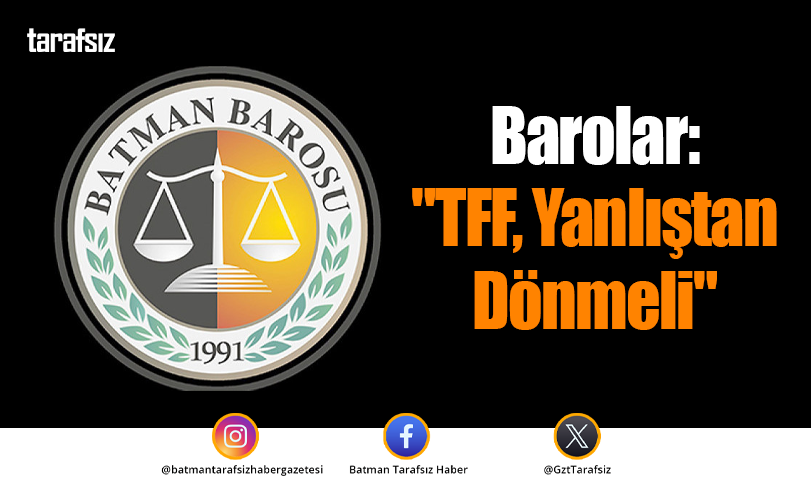 Barolar: “TFF, Yanlıştan Dönmeli”
