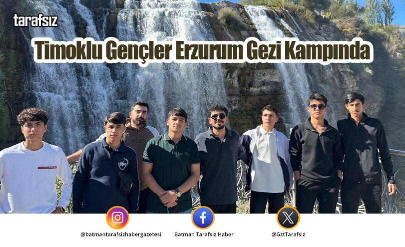 Timoklu Gençler Erzurum Gezi Kampında