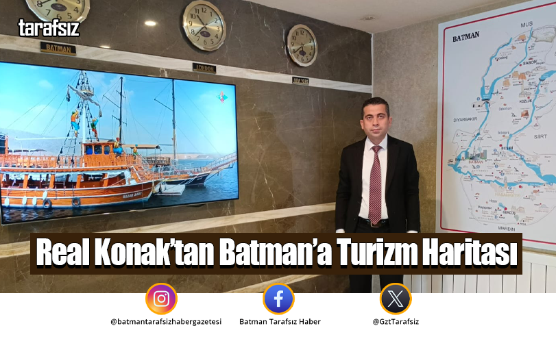 Real Konak’tan Batman’a Turizm Haritası