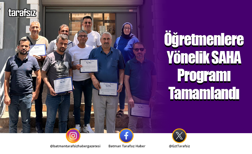 Öğretmenlere Yönelik SAHA Programı Tamamlandı