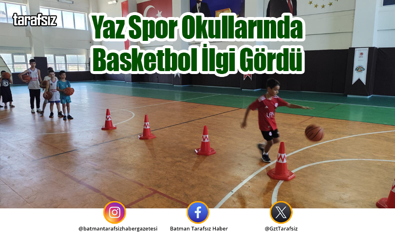 Yaz Spor Okullarında Basketbol İlgi Gördü