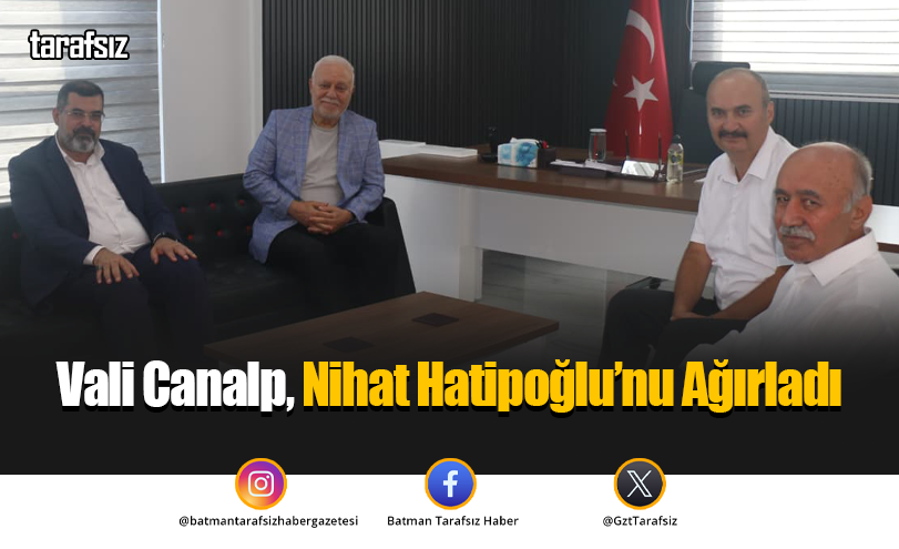 Vali Canalp, Nihat Hatipoğlu’nu Ağırladı