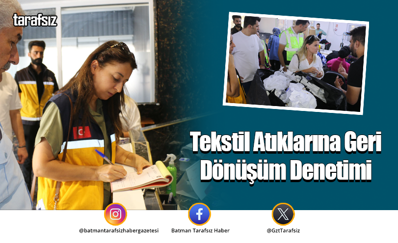 Tekstil Atıklarına Geri Dönüşüm Denetimi