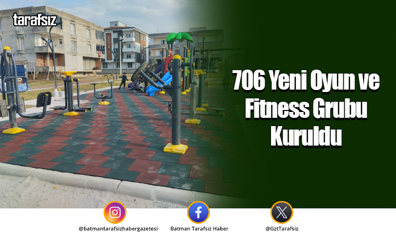 706 Yeni Oyun ve Fitness Grubu Kuruldu