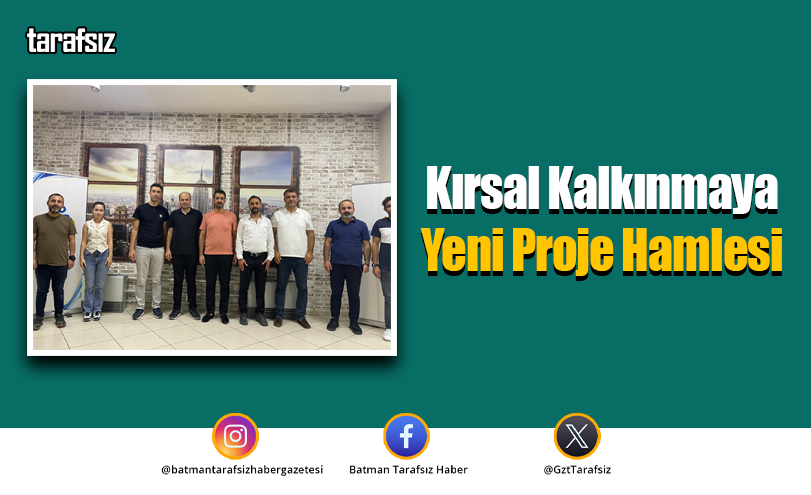 Kırsal Kalkınmaya Yeni Proje Hamlesi