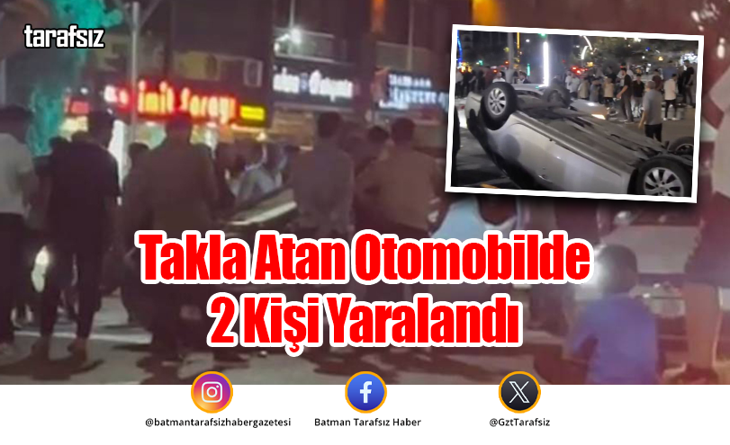 Takla Atan Otomobilde 2 Kişi Yaralandı
