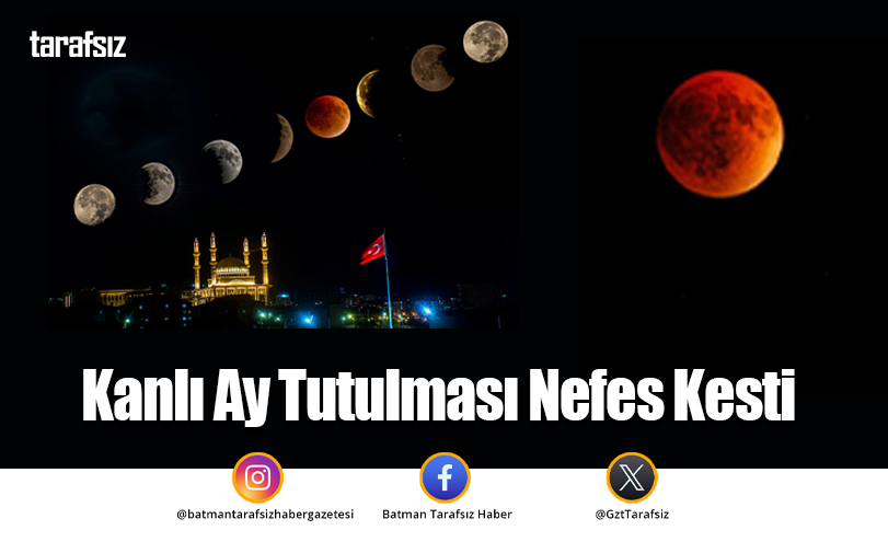 Kanlı Ay Tutulması Nefes Kesti