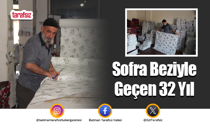 Sofra Beziyle Geçen 32 Yıl