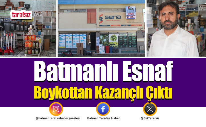 Batmanlı Esnaf Boykottan Kazançlı Çıktı
