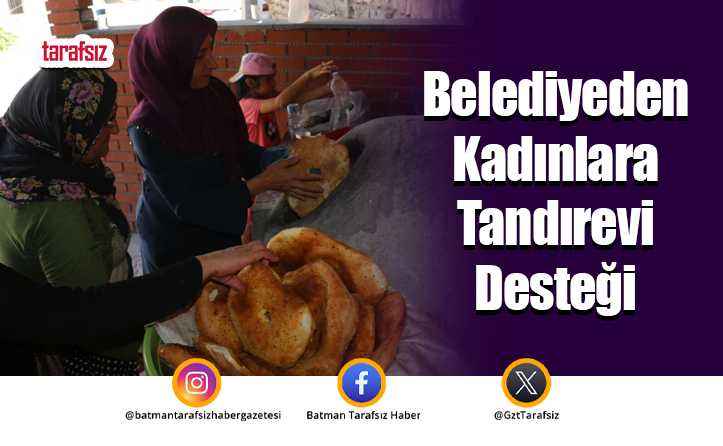 Belediyeden Kadınlara Tandırevi Desteği