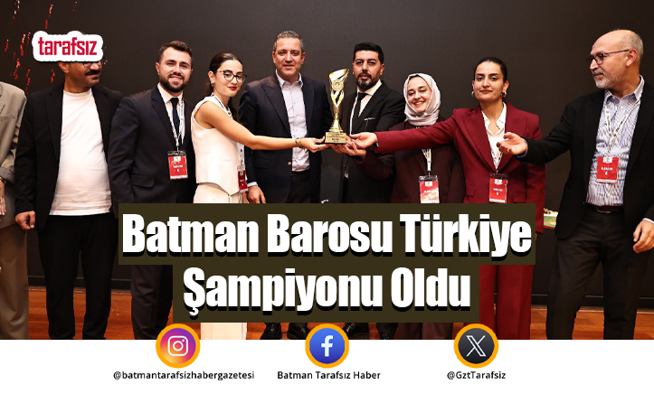 Batman Barosu Türkiye Şampiyonu Oldu