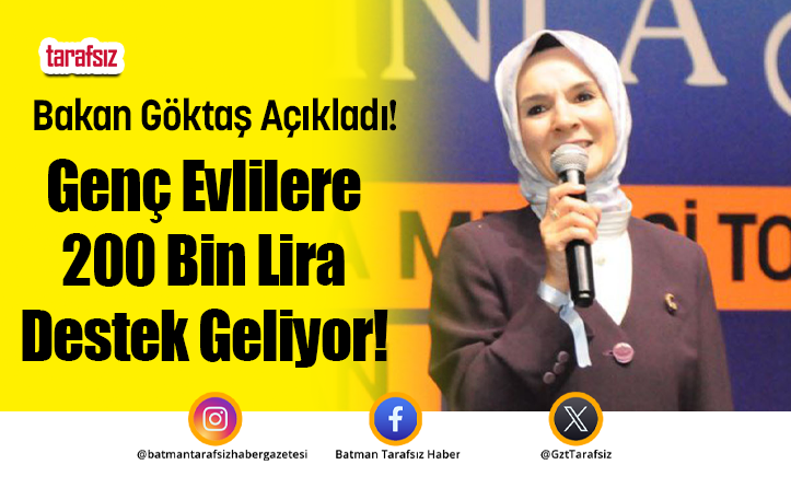 Bakan Göktaş Açıkladı: Genç Evlilere 200 Bin Lira Destek Geliyor!