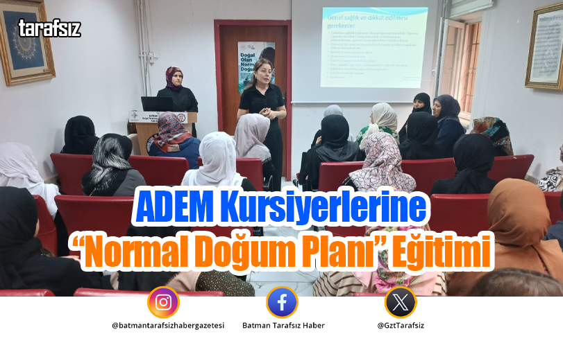 ADEM Kursiyerlerine “Normal Doğum Planı” Eğitimi