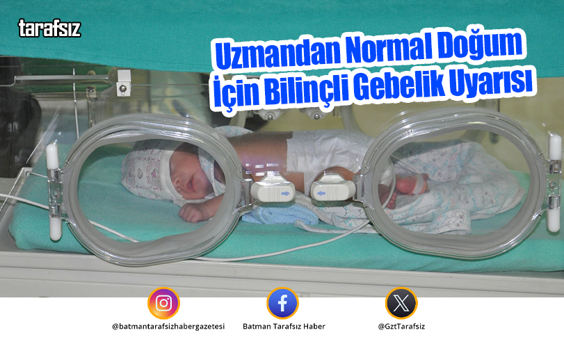 Uzmandan Normal Doğum İçin Bilinçli Gebelik Uyarısı