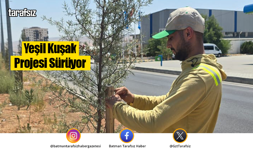 Yeşil Kuşak Projesi Sürüyor