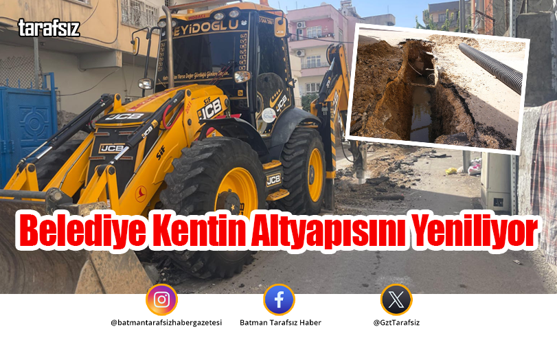 Belediye Kentin Altyapısını Yeniliyor