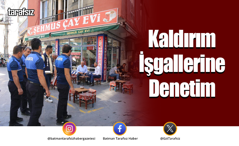 Kaldırım İşgallerine Denetim